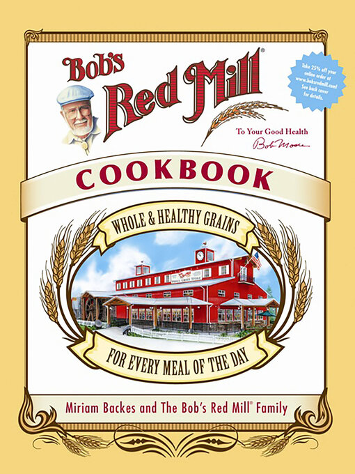 Title details for Bob's Red Mill Cookbook by Miriam Harris - Available